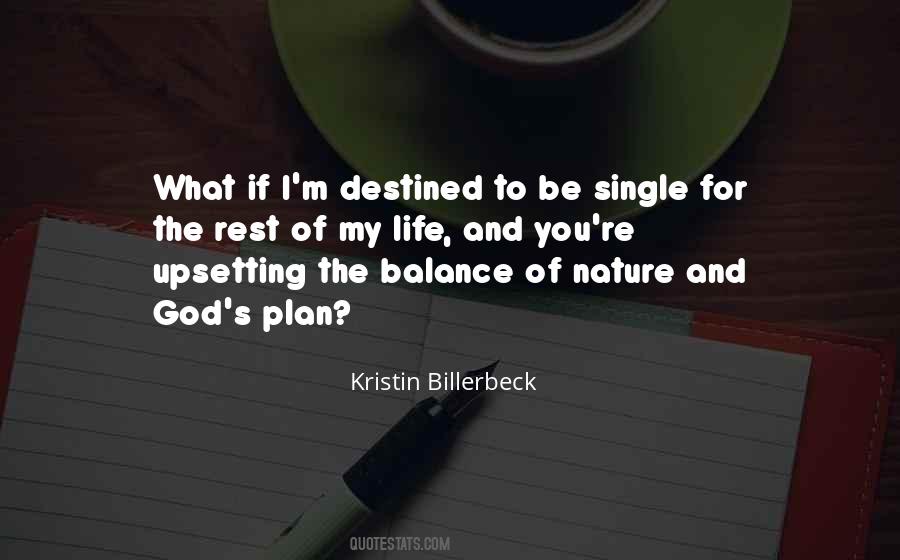 God Has A Plan For My Life Quotes #360782