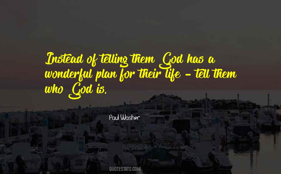 God Has A Plan For My Life Quotes #378879