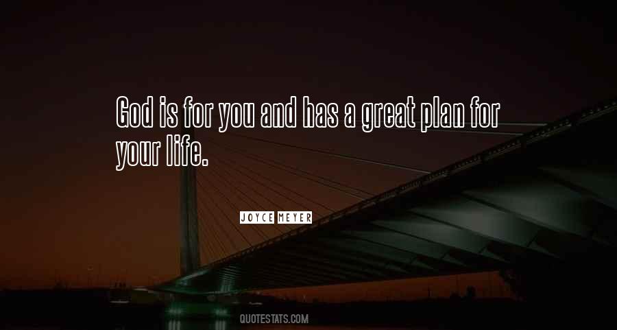 God Has A Plan For Your Life Quotes #1754159