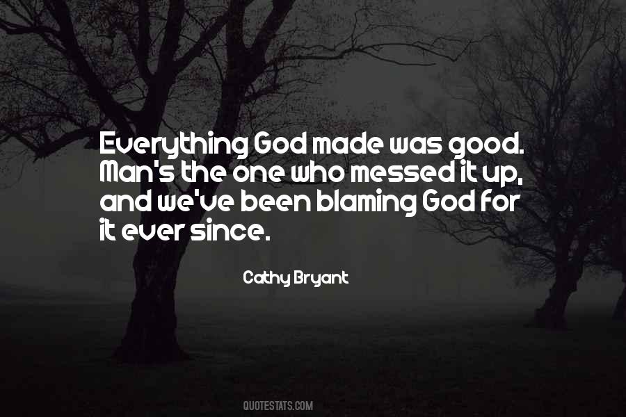 God Has Been So Good Quotes #858746