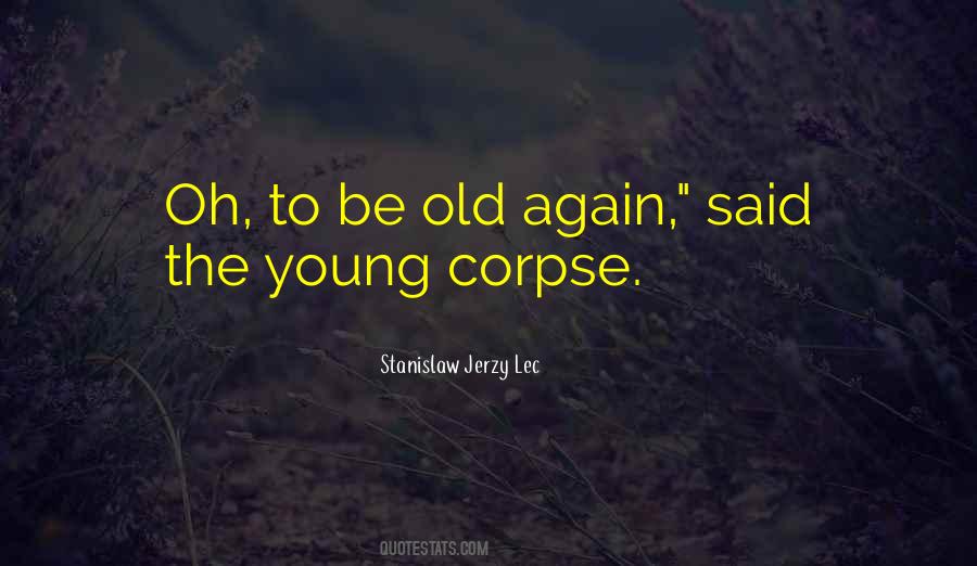 Young Again Quotes #177819