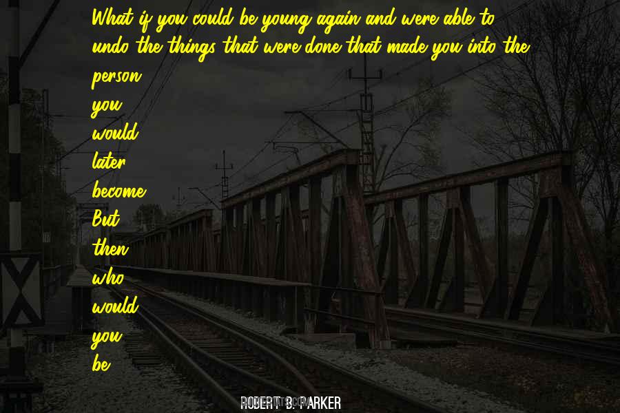 Young Again Quotes #228913