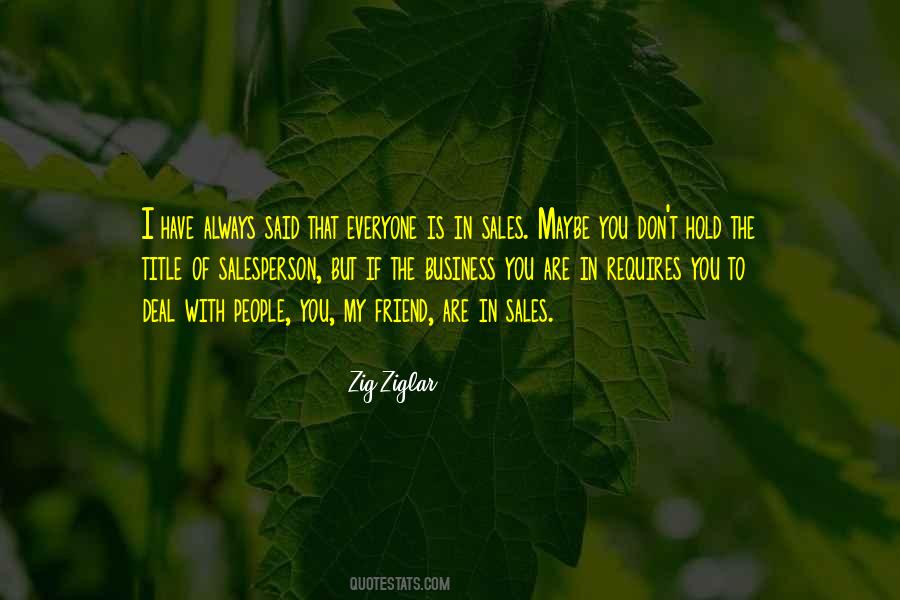 Friend Business Quotes #954798
