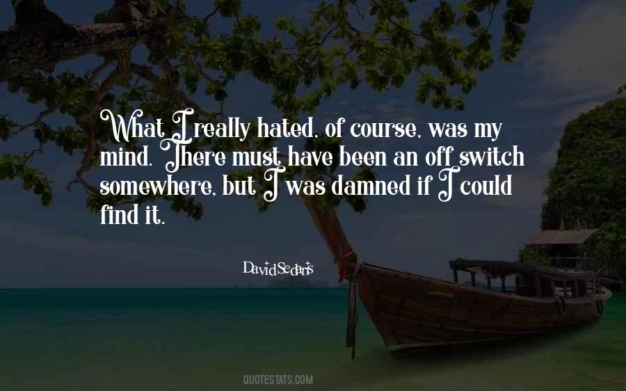 Off Of My Mind Quotes #1626399