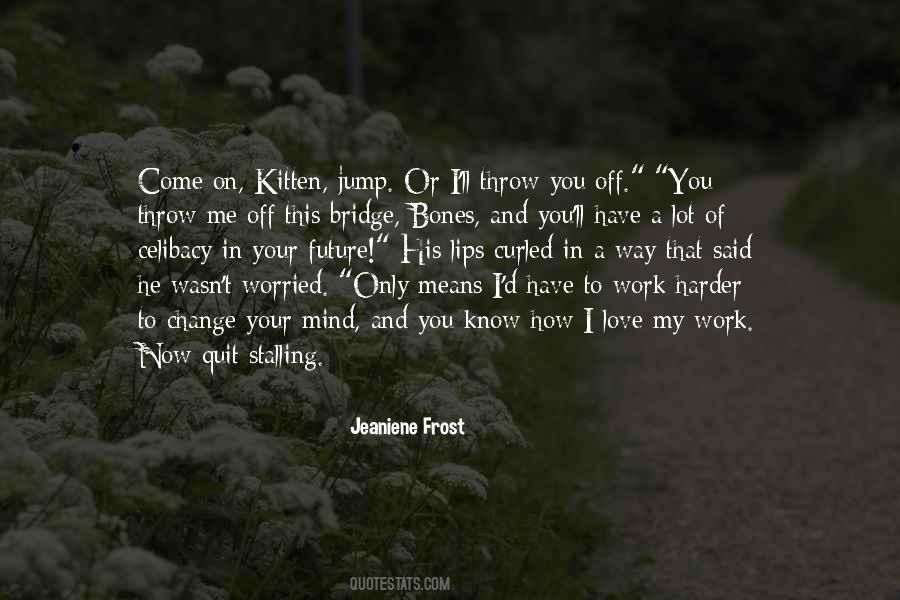 Off Of My Mind Quotes #647999