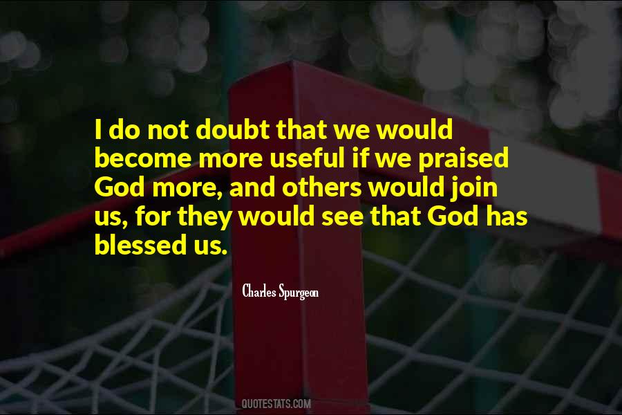 God Has Blessed Us Quotes #1661050