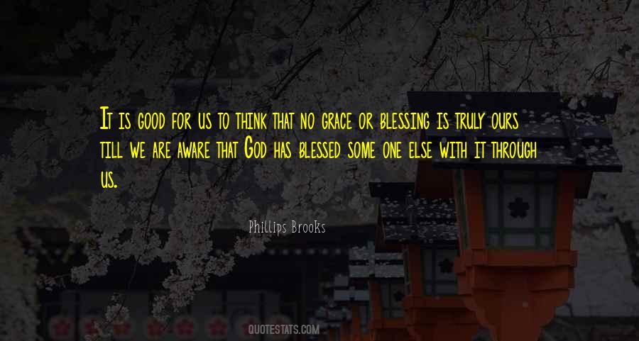 God Has Blessed Us Quotes #1786298