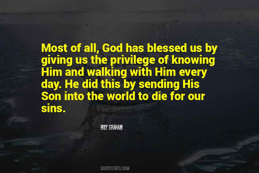 God Has Blessed Us Quotes #992256