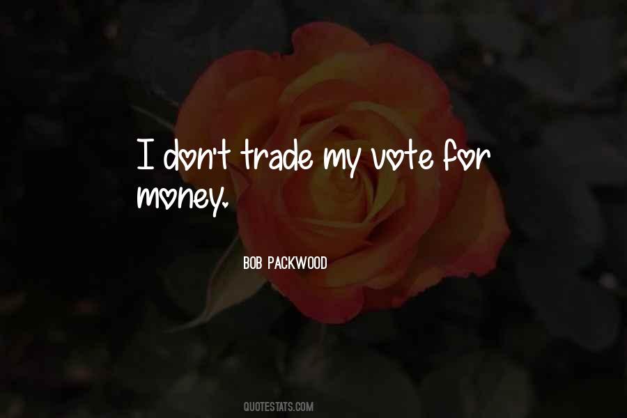 My Vote For Quotes #363294