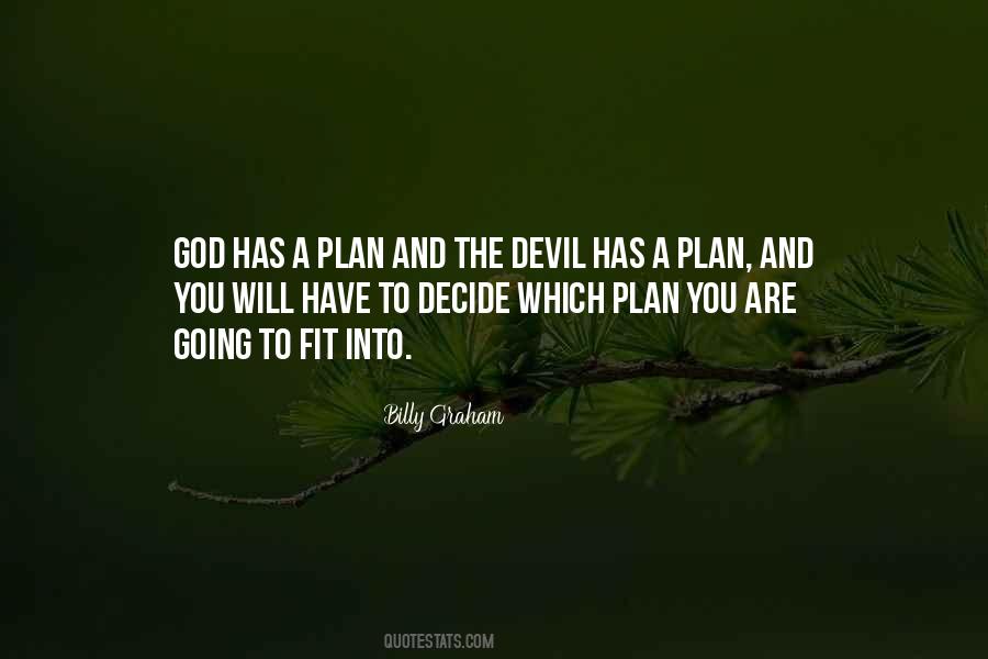 God Has His Own Plan Quotes #2984