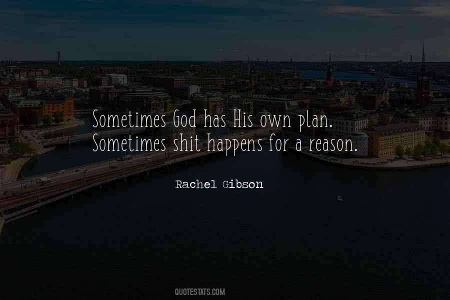 God Has His Own Plan Quotes #810338