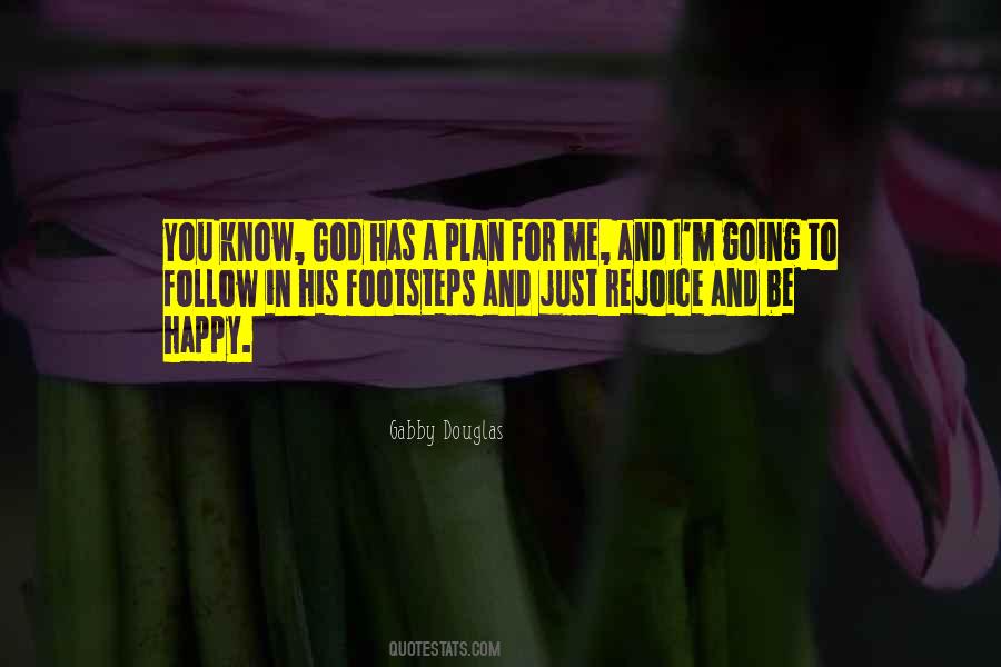 God Has His Plan Quotes #130448