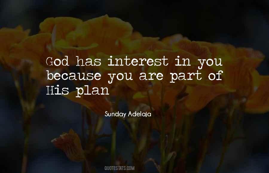 God Has His Plan Quotes #453673