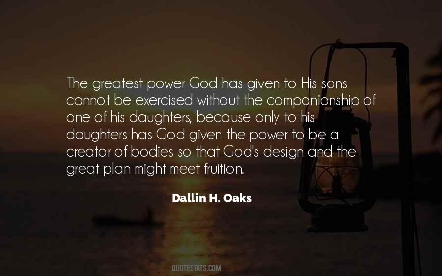 God Has His Plan Quotes #604471
