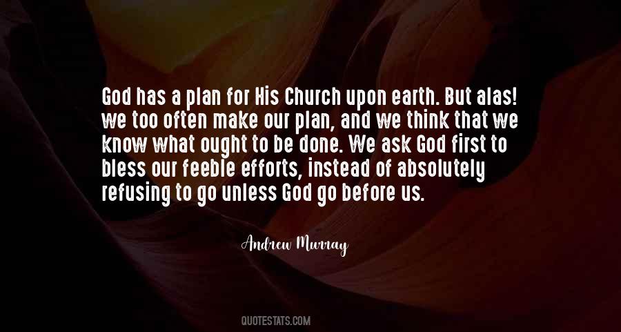 God Has His Plan Quotes #941507
