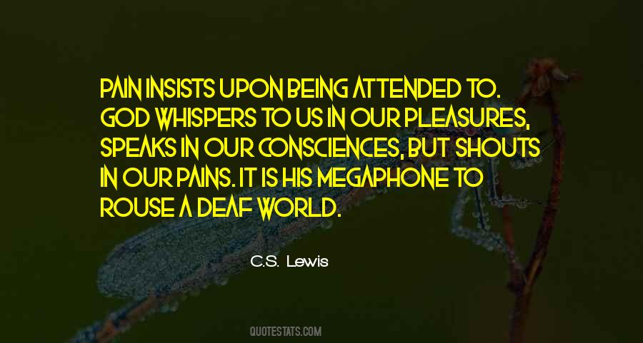 God Whispers In Our Pleasures Quotes #1453246