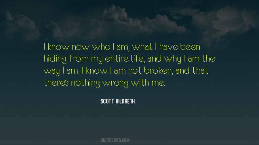 I Have Been Broken Quotes #1414540