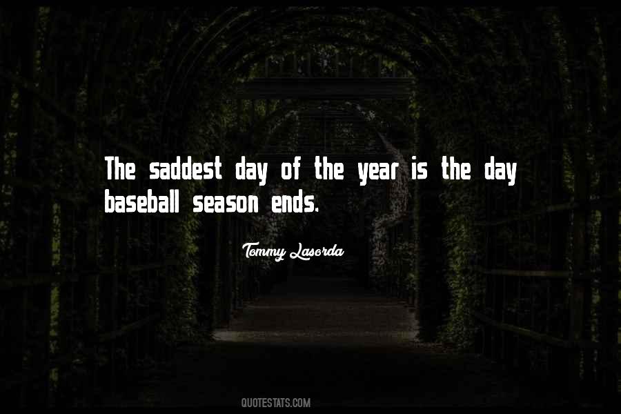 Saddest Day Of The Year Quotes #1567753