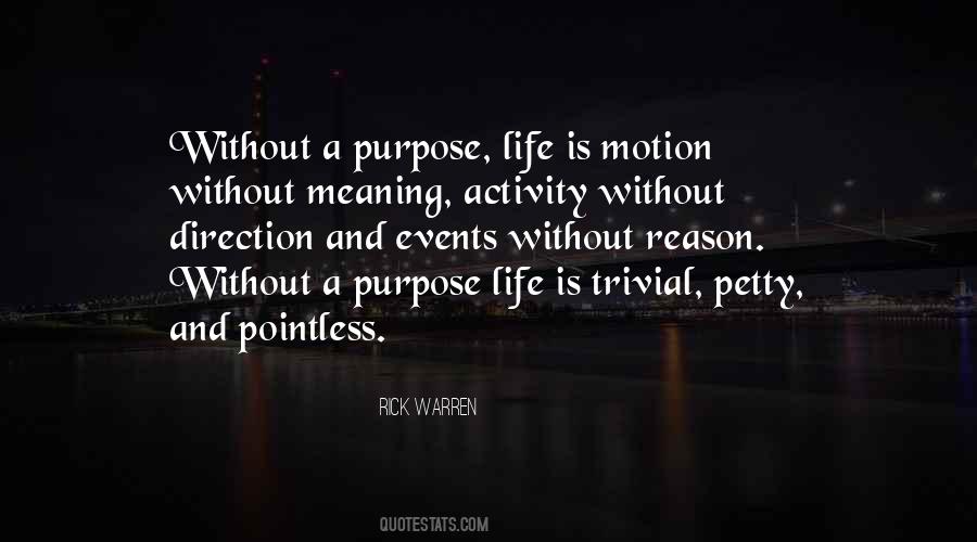 A Life Without Purpose Quotes #1334639