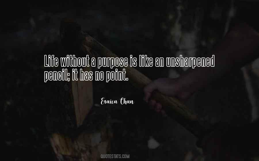 A Life Without Purpose Quotes #1639925