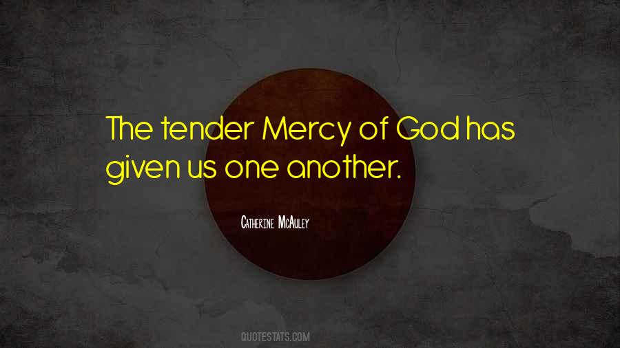 God Has Mercy Quotes #1739588