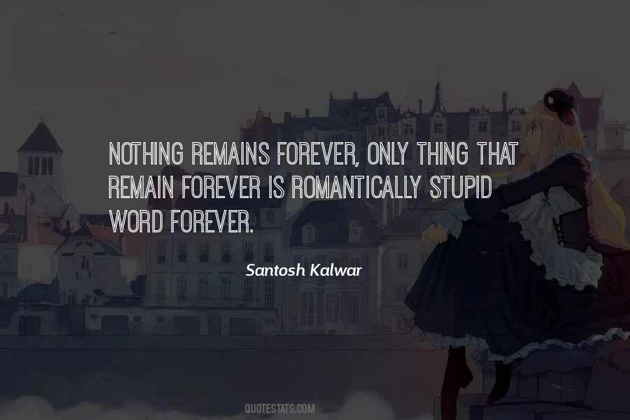 Stupid Is Forever Quotes #736934