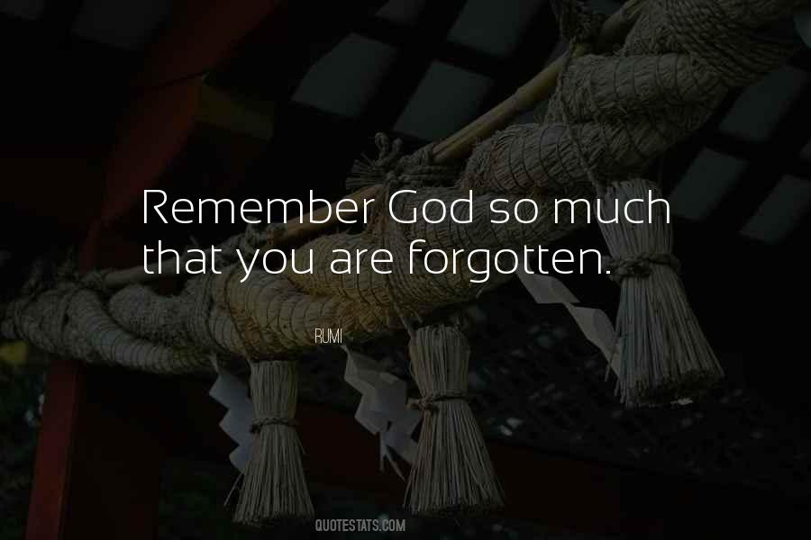 God Has Not Forgotten You Quotes #135248