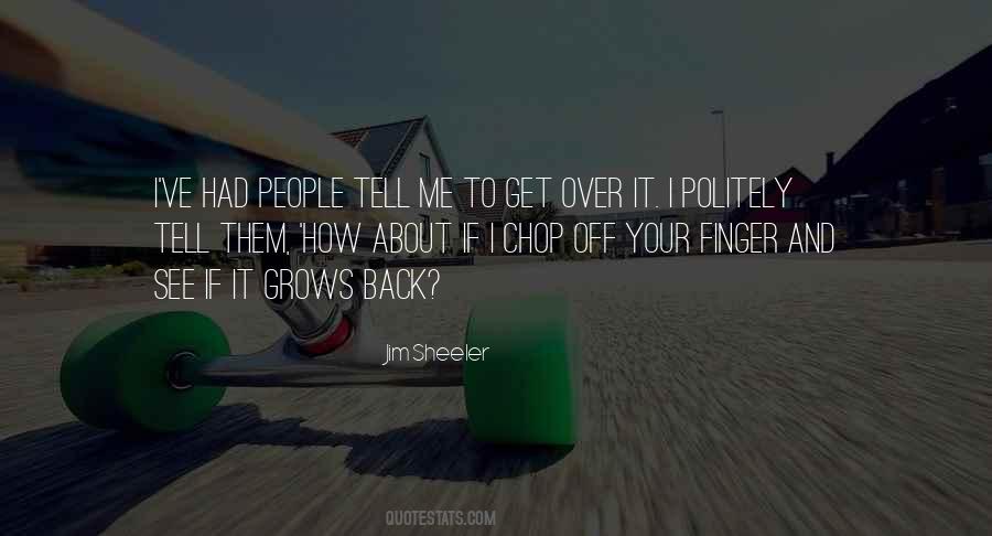 Get Over Them Quotes #1256176