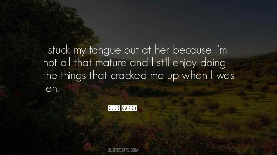 Not Stuck Up Quotes #800562