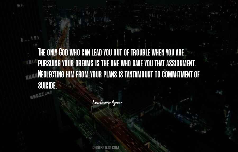 God Has Plans For You Quotes #106422