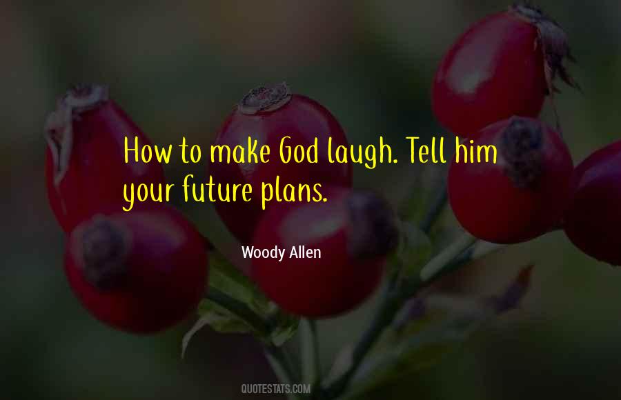 God Has Plans For You Quotes #322457