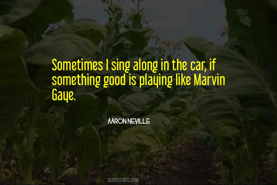 Quotes About Gaye #1137797
