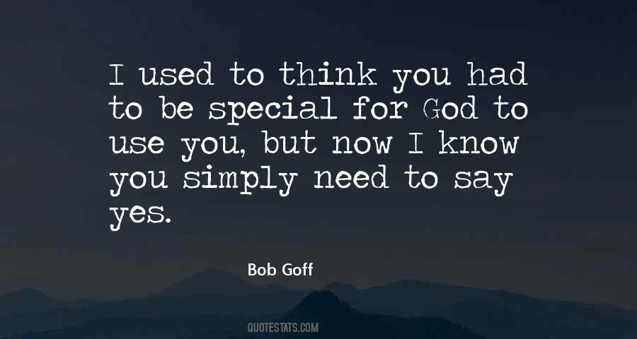 God Has Something Special For You Quotes #221475