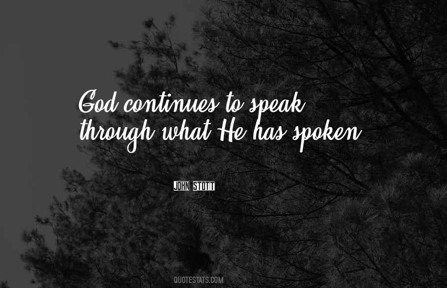 God Has Spoken Quotes #496592