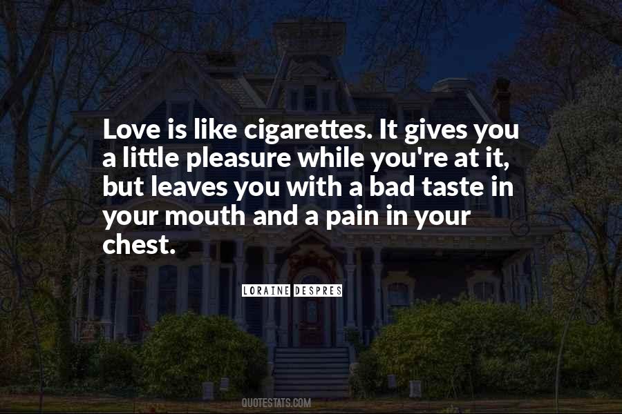 Taste Love Quotes #1749487