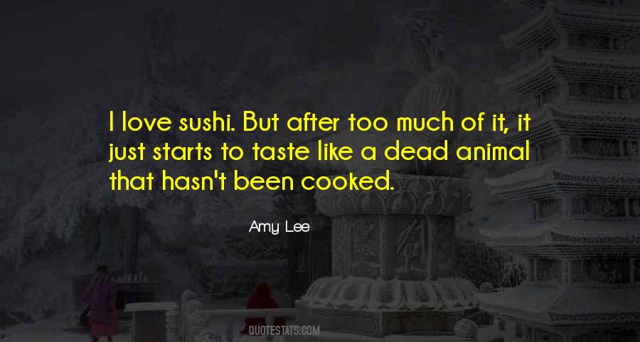 Taste Love Quotes #1803926