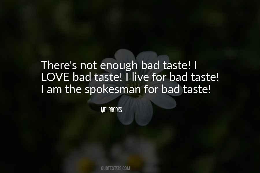 Taste Love Quotes #1807943