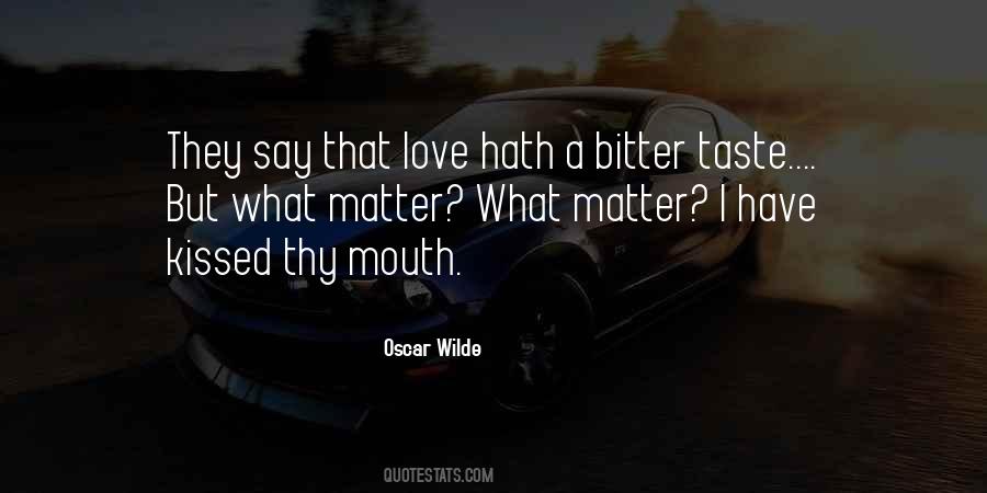 Taste Love Quotes #716563