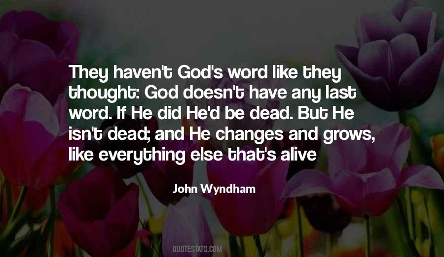 God Has The Last Word Quotes #381793