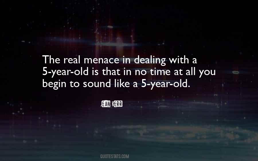 Menace To Quotes #356782