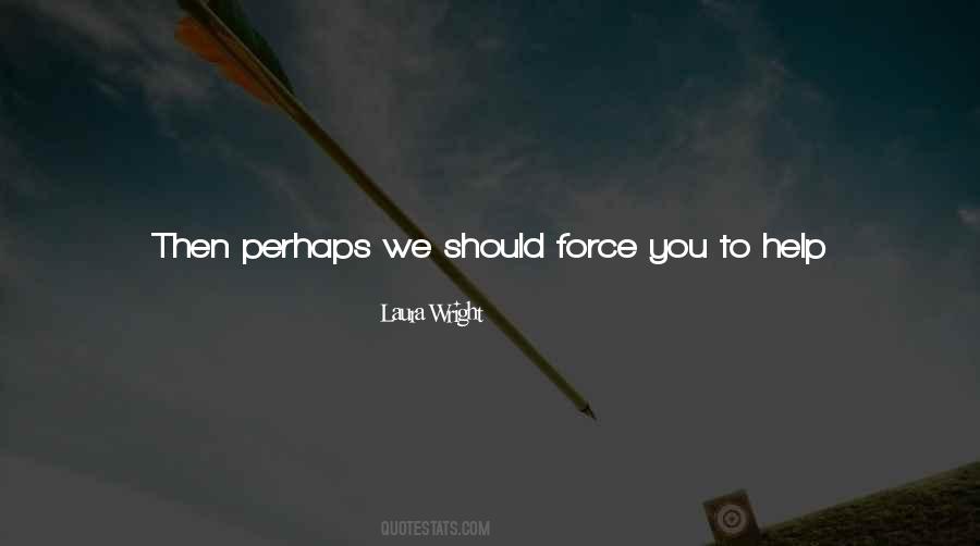 Menace To Quotes #748822