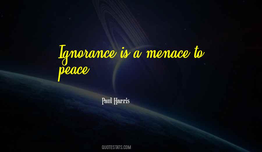 Menace To Quotes #787275