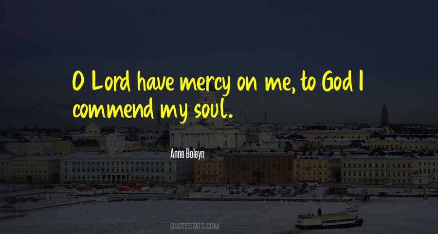 God Have Mercy Quotes #1001217