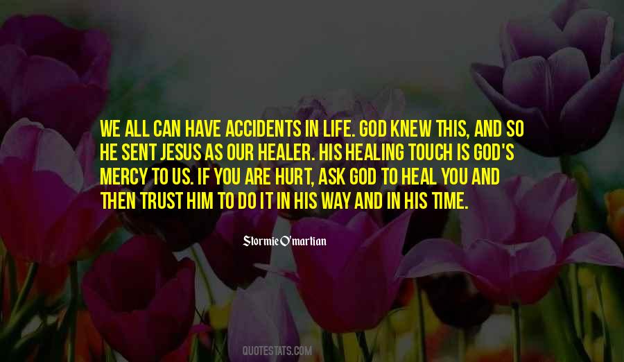 God Heal Him Quotes #1643449