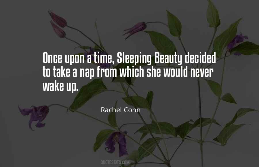 Wake Up Sleeping Beauty Quotes #1287511