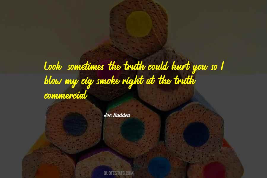 Blow Smoke Quotes #1044805