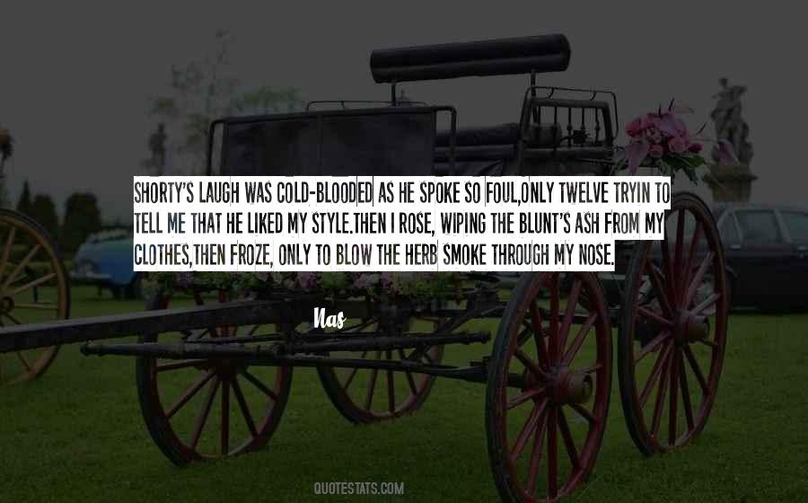 Blow Smoke Quotes #1240310