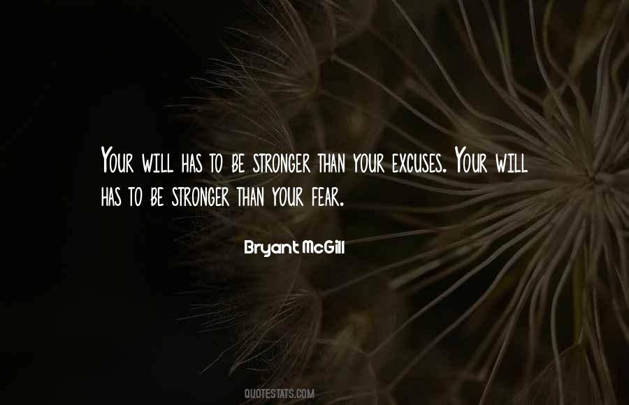 Be Stronger Than Your Excuses Quotes #1026411 Be Stronger Than Your Excuses Quotes #1026411