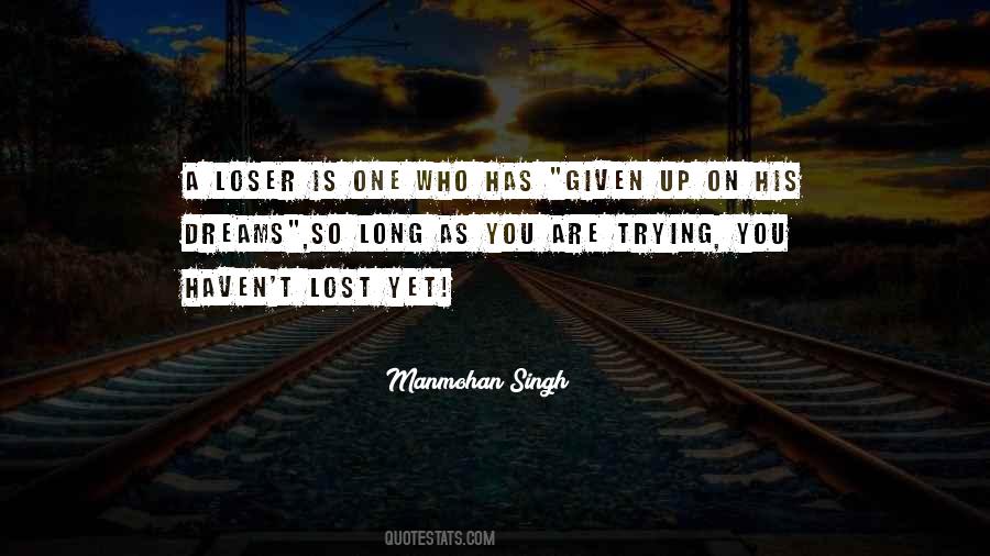 You Are A Loser Quotes #1659849