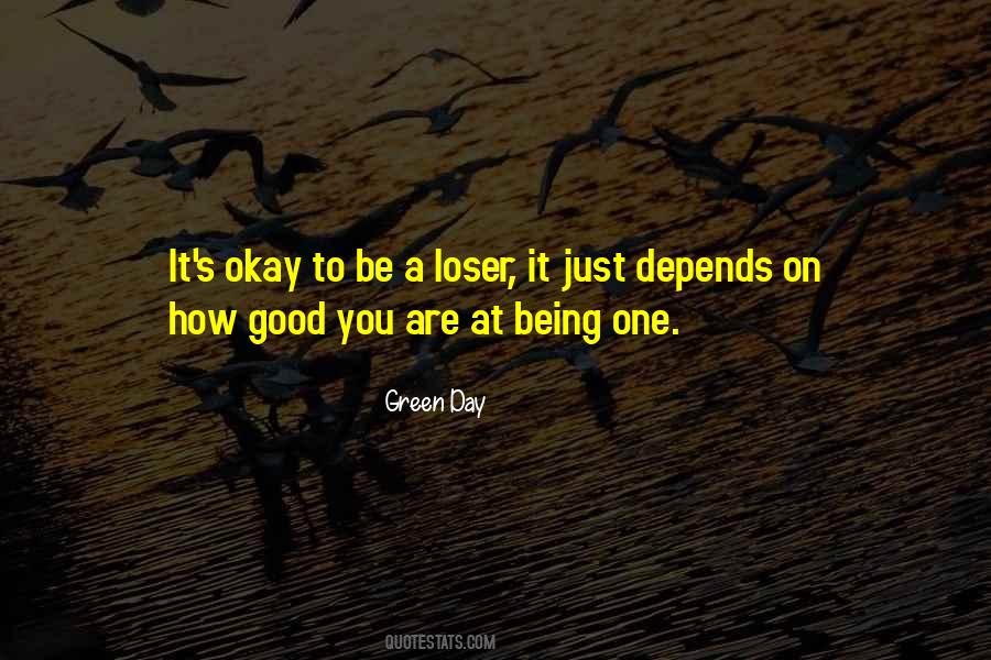 You Are A Loser Quotes #350756